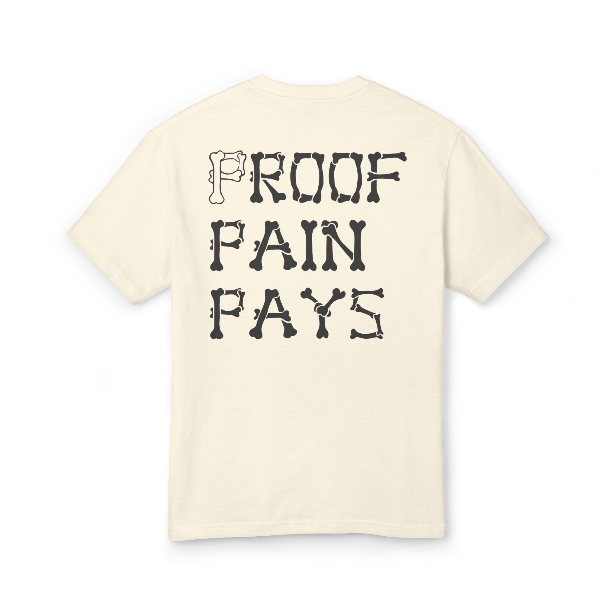 Proof Pain Pays Graphic Tee — Retro Penny Lettering Front, 'Proof Pain Pays' Back