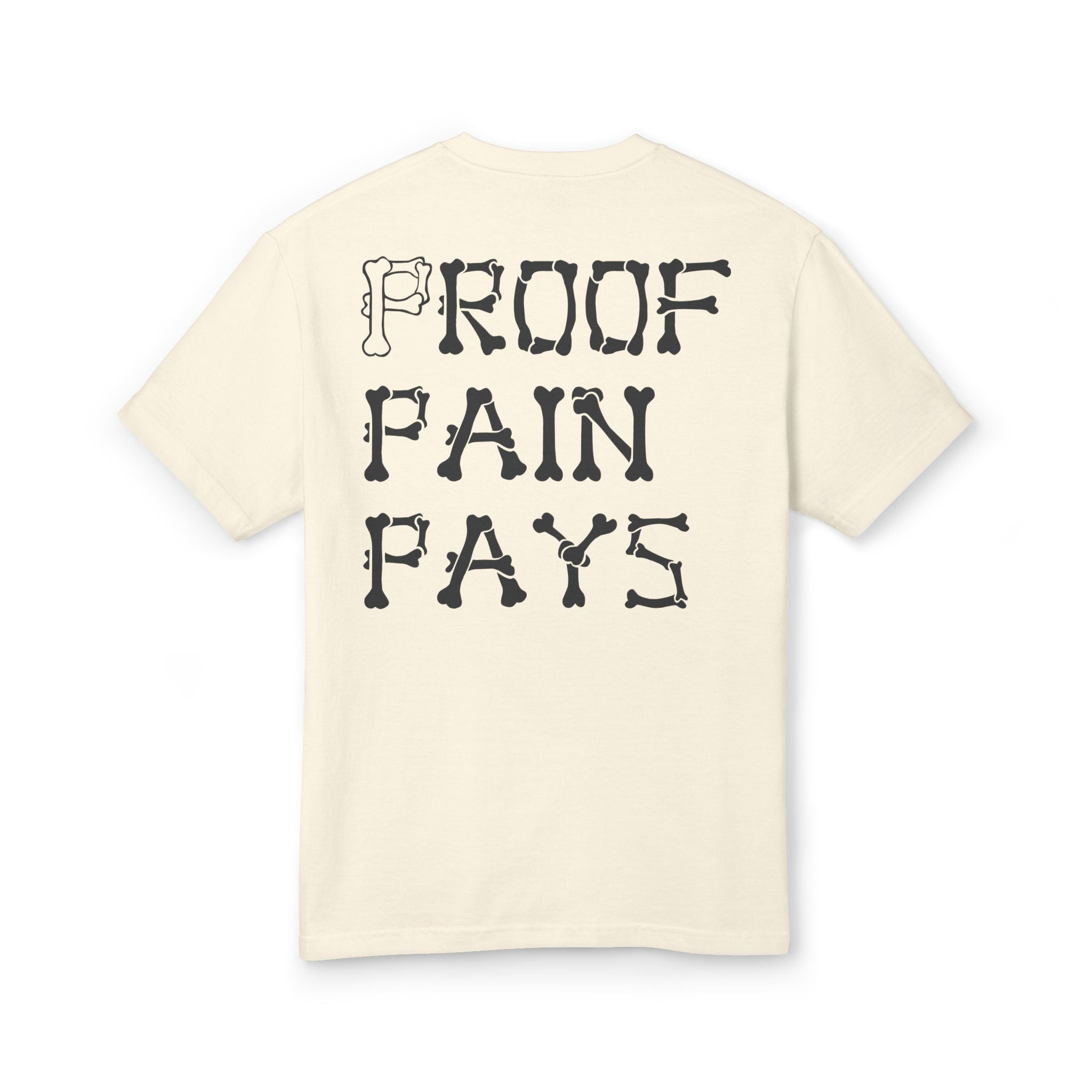 Proof Pain Pays Graphic Tee — Distressed Gothic Lettering Cotton T‑Shirt