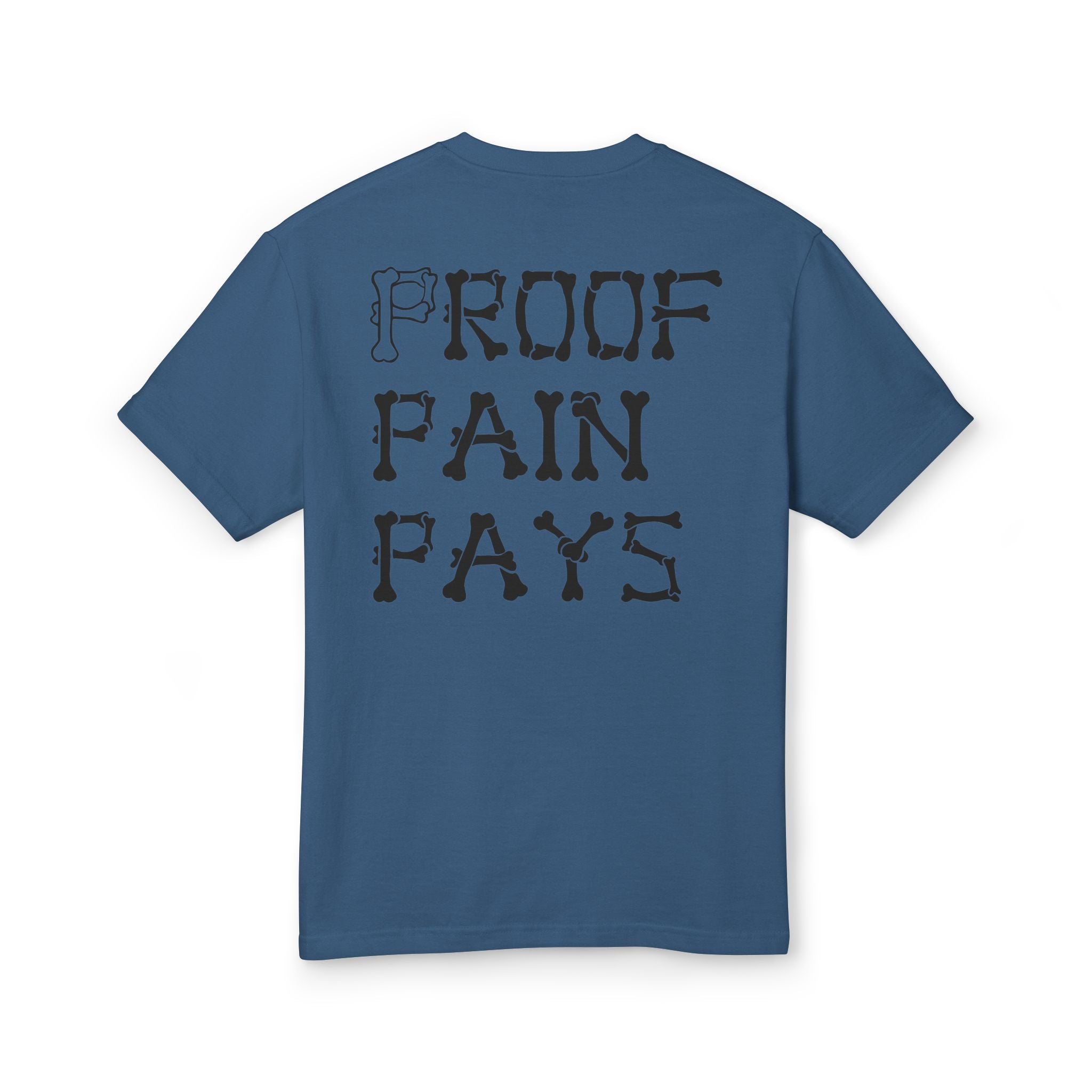 Proof Pain Pays Graphic Tee — Retro Penny Lettering Front, 'Proof Pain Pays' Back