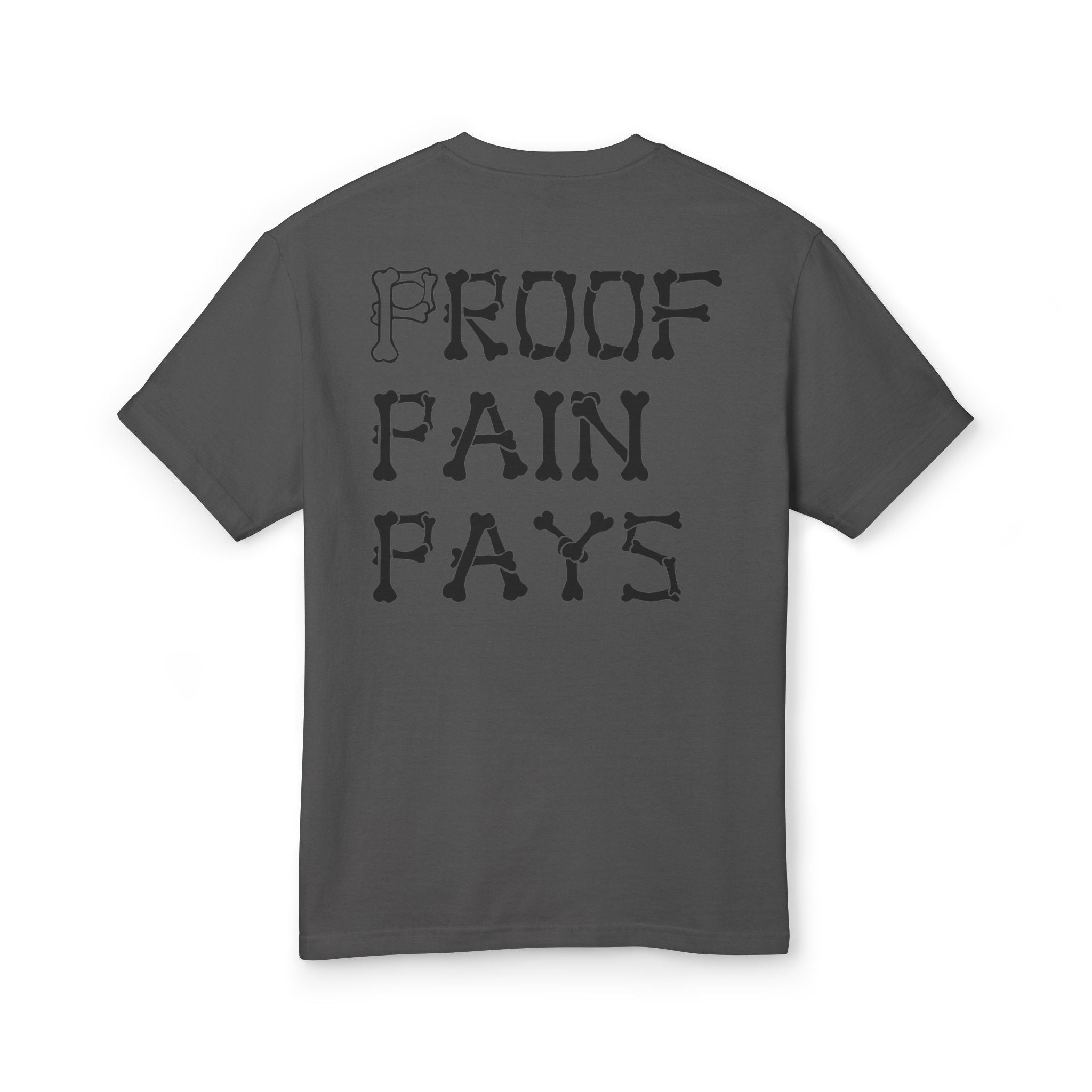 Proof Pain Pays Graphic Tee — Retro Penny Lettering Front, 'Proof Pain Pays' Back